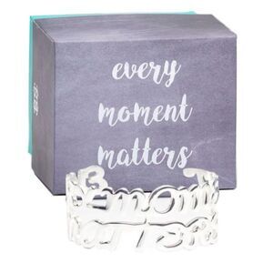 “EVERY MOMENT Matters” Silver